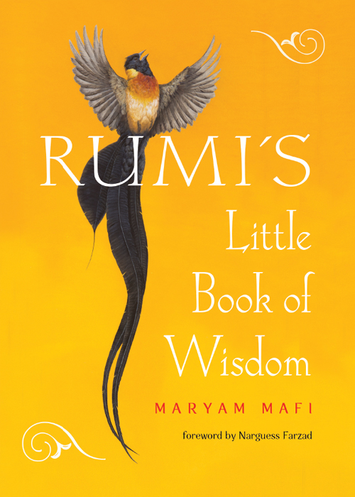 Rumis Little Book of Wisdom - Maryam Mafi